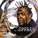 Coolio It Takes A Theif 1994