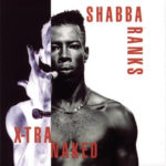 Shabba Ranks Mr Loverman X-tra naked 1992